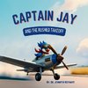 Captain Jay and The Rushed Takeoff