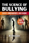 The Science of Bullying