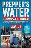 PREPPER'S WATER SURVIVAL BIBLE
