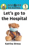 Let's Go to the Hospital