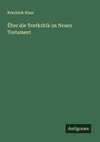 Über die Textkritik im Neuen Testament
