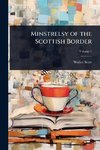 Minstrelsy of the Scottish Border