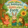 Les Aventures - Amis de la Forêt