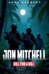 Jon Mitchell Kill For A Kill