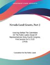 Nevada Land Grants, Part 2