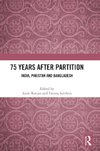 75 Years After Partition