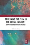 Governing the Firm in the Social Interest
