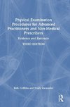 Physical Examination Procedures for Advanced Practitioners and Non-Medical Prescribers