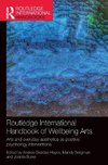 Routledge International Handbook of Wellbeing Arts