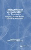 Bridging Innovation and Sustainability in Construction