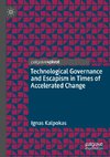 Technological Governance and Escapism in Times of Accelerated Change
