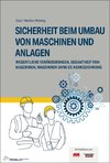 Sicherheit beim Umbau von Maschinen und Anlagen
