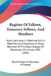 Register Of Fellows, Honorary Fellows, And Members