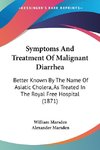 Symptoms And Treatment Of Malignant Diarrhea
