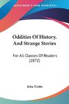Oddities Of History, And Strange Stories