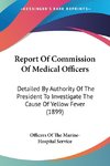 Report Of Commission Of Medical Officers
