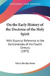 On the Early History of the Doctrine of the Holy Spirit