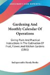Gardening And Monthly Calendar Of Operations