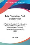 Pole Plantations And Underwoods
