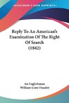 Reply To An American's Examination Of The Right Of Search (1842)