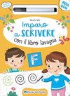 Imparo a scrivere con il libro lavagna. Scrivo, cancello, riscrivo. 4-6 anni