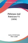 Plebeians And Patricians V1 (1836)