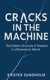 Cracks in the Machine
