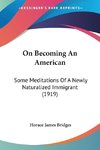 On Becoming An American
