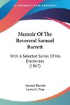Memoir Of The Reverend Samuel Barrett