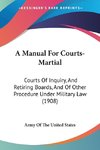 A Manual For Courts-Martial