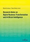 Research Notes on Digital Business Transformation and Artificial Intelligence