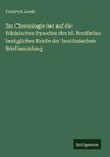 Zur Chronologie der auf die fränkischen Synoden des hl. Bonifatius bezüglichen Briefe der bonifazischen Briefsammlung