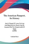 The American Passport, Its History