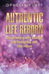 Authentic Life Reborn