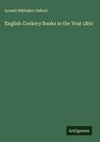 English Cookery Books to the Year 1850