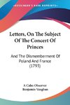 Letters, On The Subject Of The Concert Of Princes