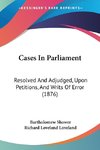 Cases In Parliament