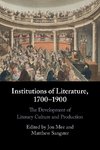 Institutions of Literature, 1700-1900