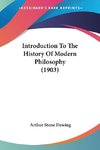 Introduction To The History Of Modern Philosophy (1903)
