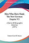 Men Who Have Made The New German Empire V2