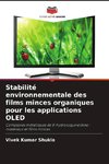 Stabilité environnementale des films minces organiques pour les applications OLED