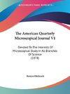 The American Quarterly Microscopical Journal V1