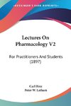 Lectures On Pharmacology V2