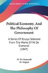 Political Economy, And The Philosophy Of Government