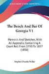 The Bench And Bar Of Georgia V1