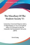 The Miscellany Of The Wodrow Society V1