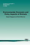 Environmental, Economic and Policy Aspects of Biofuels