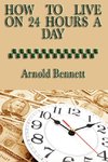How to Live on 24 Hours a Day