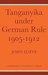 Tanganyika Under German Rule 1905 1912