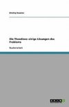 Die Theodizee: einige Lösungen des Problems
